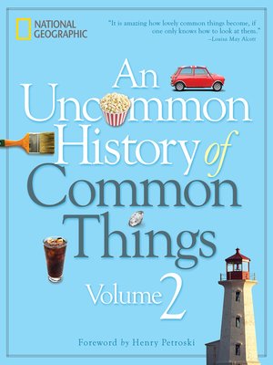 cover image of An Uncommon History of Common Things, Volume 2